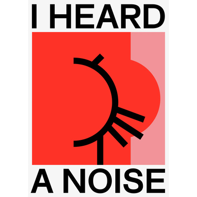 Poster I heard a noise (50x70)-1 Poster I heard a noise (50x70)-1