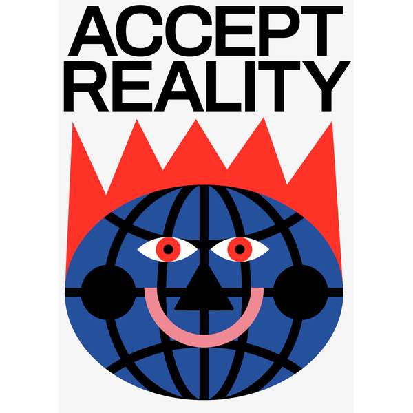 Poster Accept reality (50x70) Poster Accept reality (50x70)